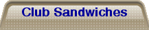 Club Sandwiches