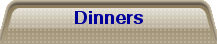 Dinners