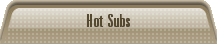 Hot Subs